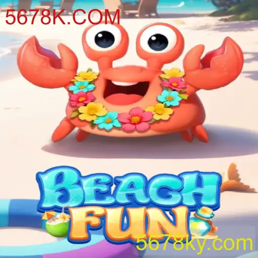 Descubra o Encanto de BeachFun: O Jogo Que Está Conquistando 5678K.COM